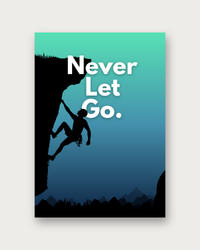 Never Let Go motivational poster print — modern wall art