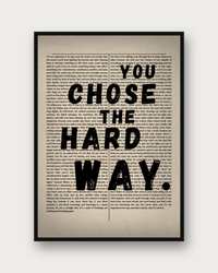 You Chose the Hard Way poster framed on a wall — motivational wall art