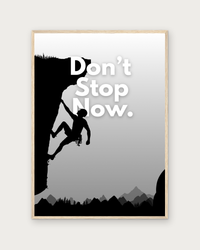 Don't Stop Now poster in natural wood frame