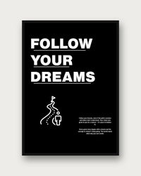 Follow Your Dreams poster framed on a wall — motivational wall art