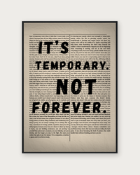 It's Temporary Not Forever poster in black wood frame