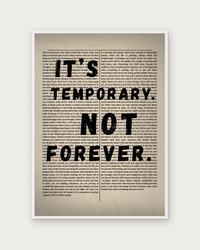 It's Temporary Not Forever poster in white wood frame