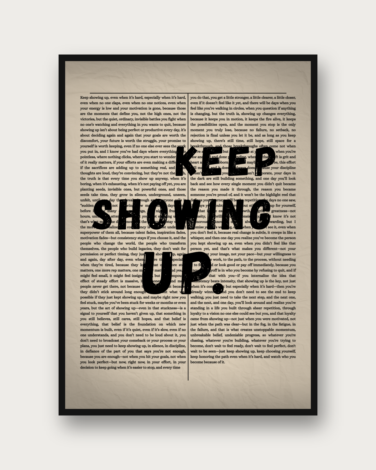 Keep Showing Up poster framed on a wall — motivational wall art