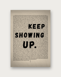 Keep Showing Up motivational poster print — modern wall art