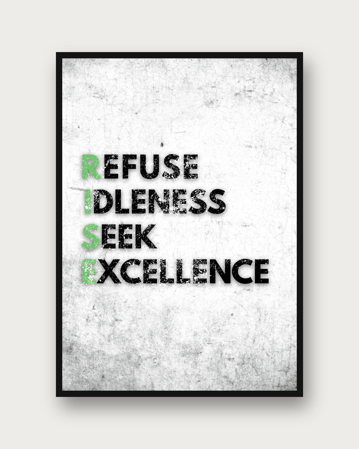 Refuse Idleness Seek Excellence poster framed on a wall — motivational wall art