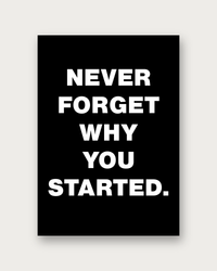 Why You Started black and white motivational poster print — modern wall art